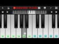 Piya O Re Piya Piano Tutorial Atif Aslam Mobile Perfect Piano Tutorial