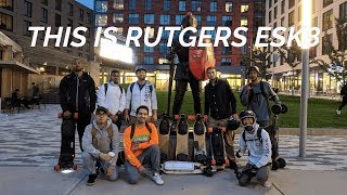 This is Rutgers ESK8 - Fall 2018