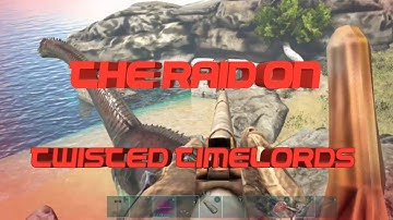 Twisted Timelords - Ark survival evolved Raid official ragnarok