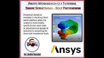 Ansys Workbench Tutorial - How to conduct Bolt Pretension Static Structural Analysis
