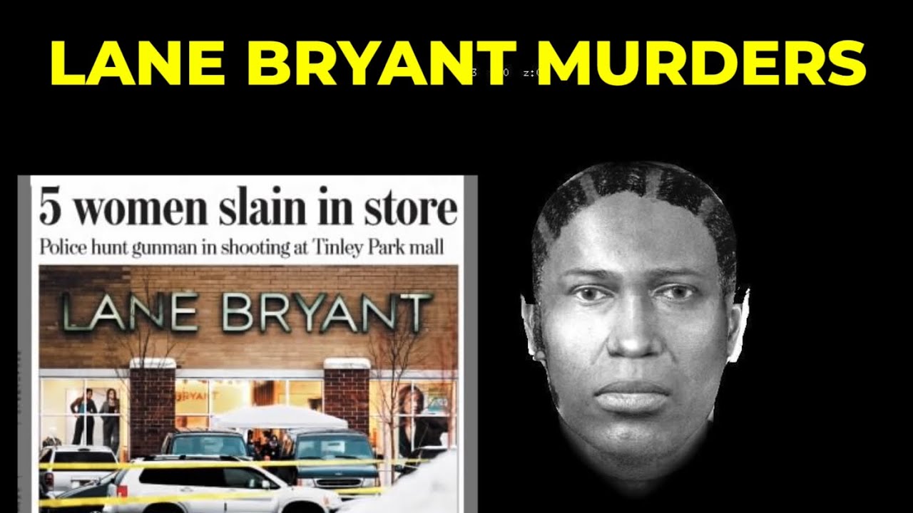 Lane Bryant Store Massacre Chicago Cold Case YouTube