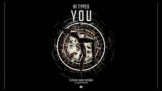 Hi Types - You (Official Audio)