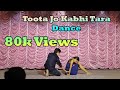 Toota Jo Kabhi Tara Duet Dance