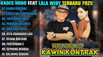 KADES HOHO ALKAF FEAT LALA WIDI ~ KAWIN KONTRAK || LEMBAYUNG MUSIC FULL ALBUM TERBARU 2025