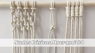 Nudos básicos de macramé #4/ Macrame basic knots #4