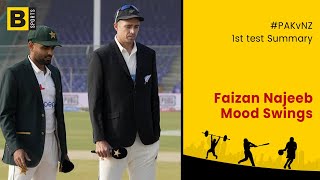 #PAKvNZ | 1st test Summary | #FaizanNajeeb | Mood Swings |