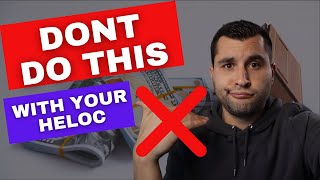 Best Ways to Use Your HELOC (and What NOT to do)