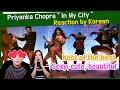 &#39;Priyanka Chopra - In My City&#39; reaction by korean | ft. will.i.am