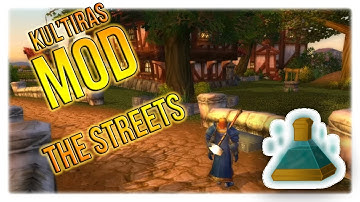 WoW Modding - Modding the Streets - Kultiras Mod