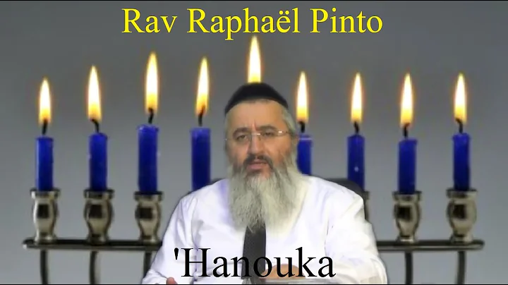 Rav Raphal Pinto - 'Hanouka #1