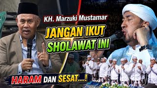 KH. Marzuki Mustamar ' Ya Tarim Sholawat, Watch Until the End to Avoid Misunderstandings