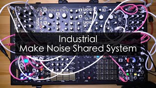 Industrial Drum | Make Noise Shared System