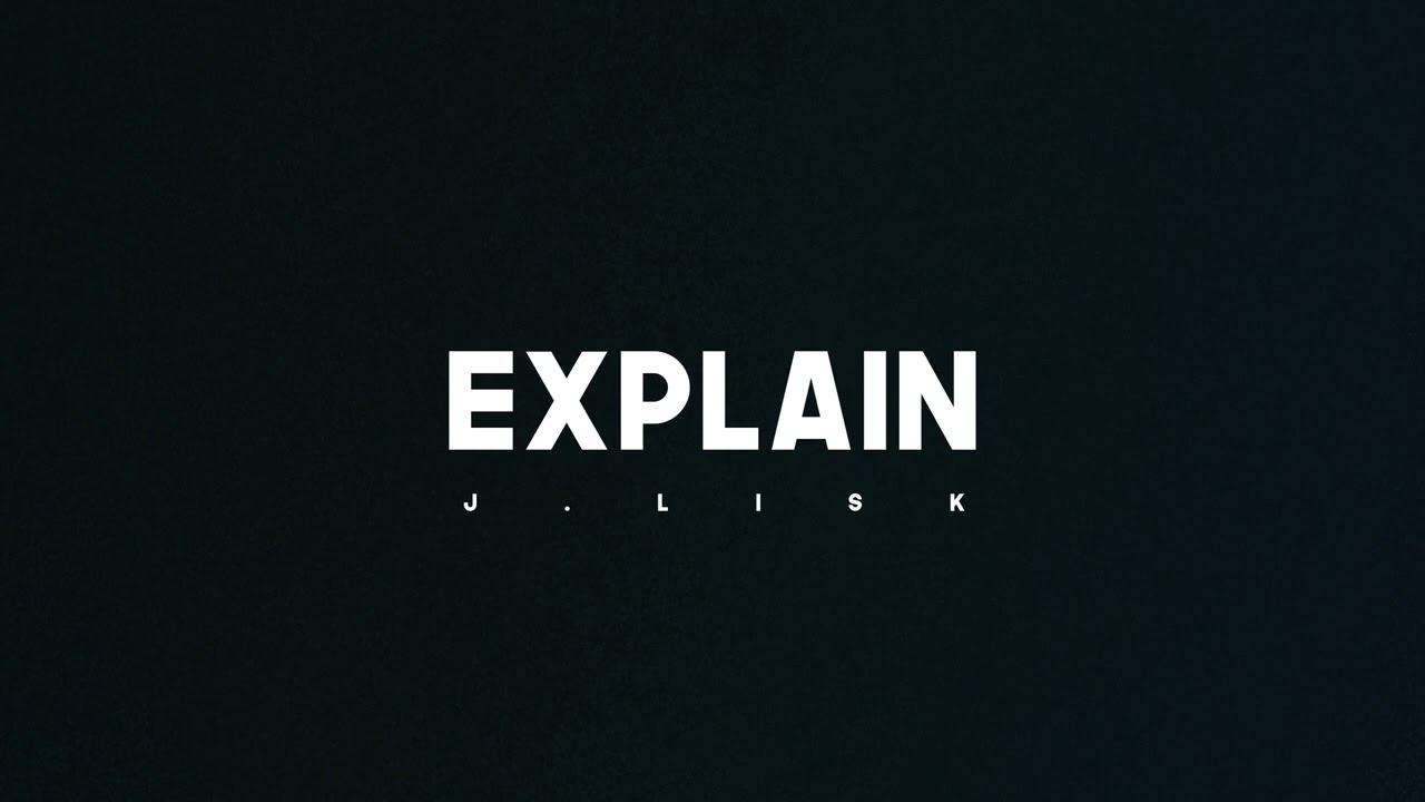 Παρακολούθηση J Lisk - Explain στο YouTube Παρακολούθηση J Lisk - Explain στο YouTube