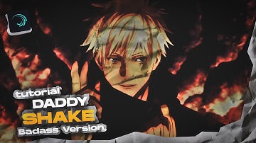 TUTORIAL DADDY BADASS SHAKE IN ALIGHT MOTION