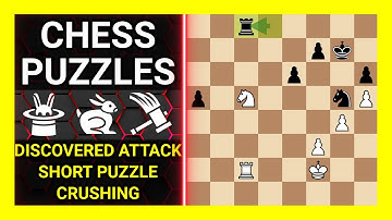 Chess Puzzles to Practice. Themes: Discovered attack, Short puzzle, Crushing. Learn Chess