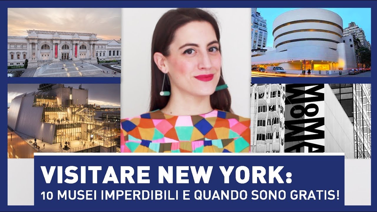 VISITARE NEW YORK: I 10 MUSEI IMPERDIBILI DI NEW YORK E QUANDO VEDERLI GRATIS!