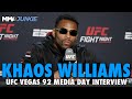Khaos williams want to take carlston harris soul from his body  ufc fight night 241