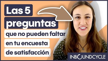 Las 5 preguntas que no pueden faltar en tu encuesta de satisfacción
