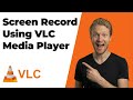 How To Record Your Computer Screen With VLC Player 2026 Easy Guide 