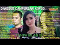 Download Lagu Dangdut campursari koplo Adella full album tanpa iklan Music HD l Yeni Inka ,Difarina Indra, Fendik