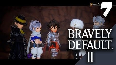 Lets Blindly Play Bravely Default II: Part 7 - Mountain Path