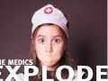The Medics - Explode