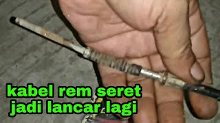 Cara Mengatasi Kabel Rem Seret Macet