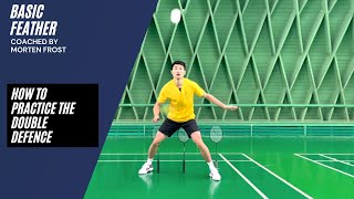 Badminton double defensive exercise (flat exchange) | Presented by Basic Feather and Morten Frost