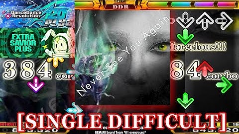 【DDR A20 PLUS】 Never See You Again  [SINGLE DIFFICULT] 譜面確認＋クラップ