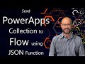 PowerApps - Send Collection to Flow using JSON Function (Tutorial)
