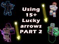 [YBA] Using 15+ LUCKY ARROWS part 2!