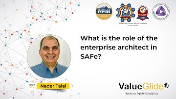 What is the role of the enterprise architect in SAFe?
