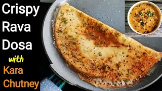 Crispy Rava Dosa | Instant dosa recipe with chutney | kara chatni recipe | red chutney