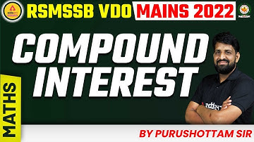 RSMSSB VDO Mains Classes | VDO Mains Maths | Compound Interest | Maths By Purushottam Sir #1