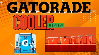 2025 Gatorade Cooler upgrade review