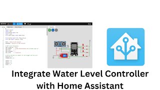 Integrate ultrasonic Water level Controller with Home Assistant|Wokwi Simulator