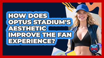 How Does Optus Stadium