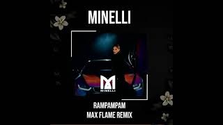 Minelli - Rampampam (Max Flame Remix)