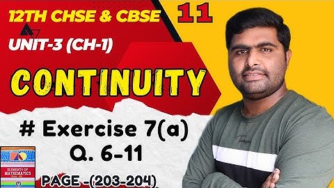 exercise 7a Q.6-11 continuity || elements of mathematics class 12 th math solution ||