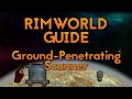 RimWorld Guide  - Ground Penetrating Scanner