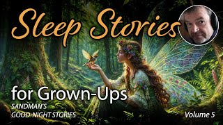 Sleep Stories for Grown Ups to Help You Fall Asleep | 