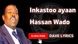 HASSAN WADO INKASTOO AYAAN | HEES CUSUB 2020 | DAVE LYRICS