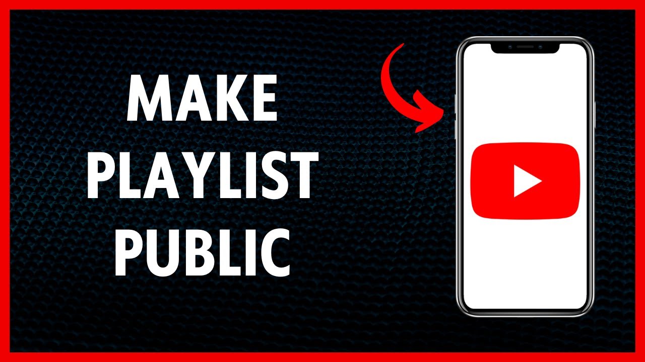 How To Make Youtube Playlist Public YouTube How To Make Youtube Playlist Public YouTube