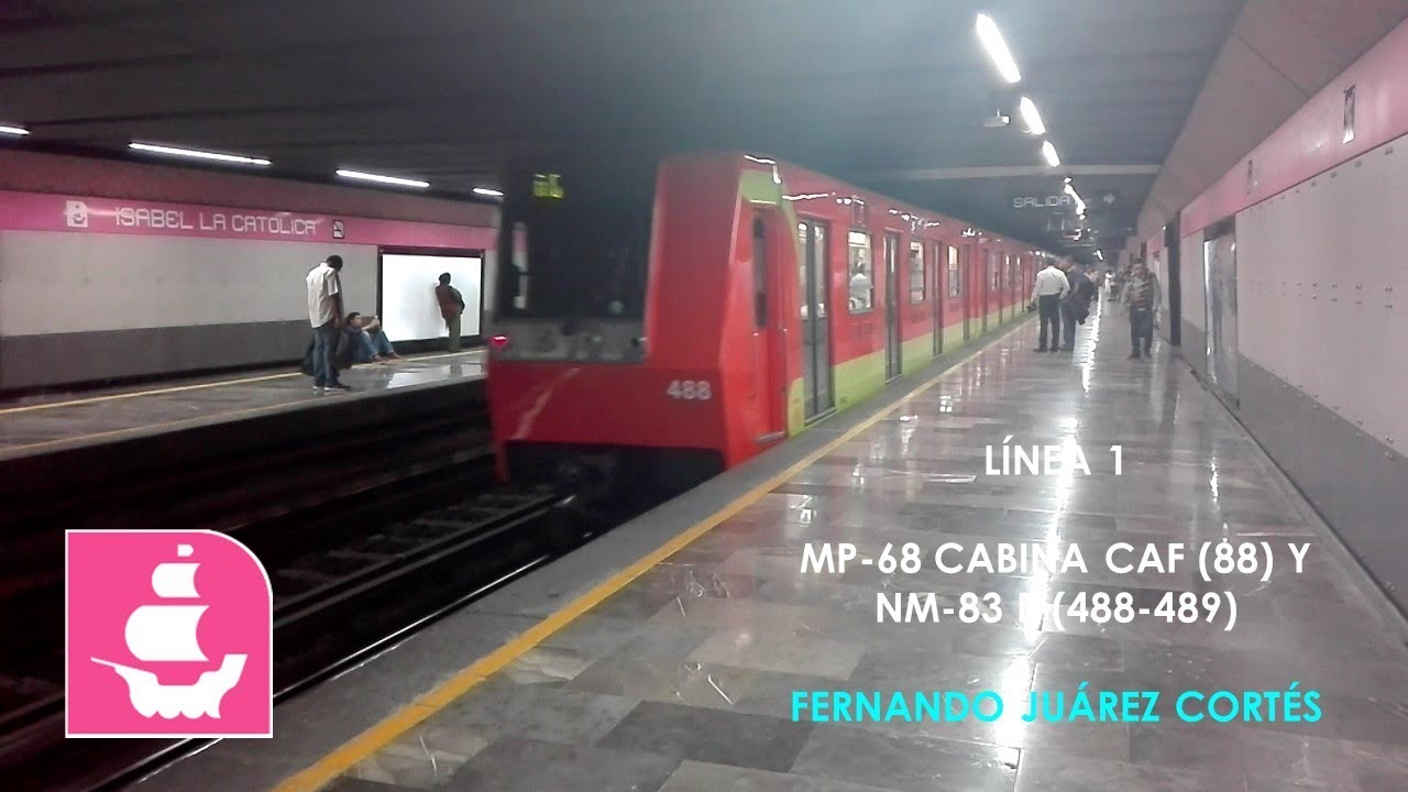Metro CDMX - Línea 1 - Isabel La Católica - MP-68 Cabina CAF y NM-83 B -  YouTube