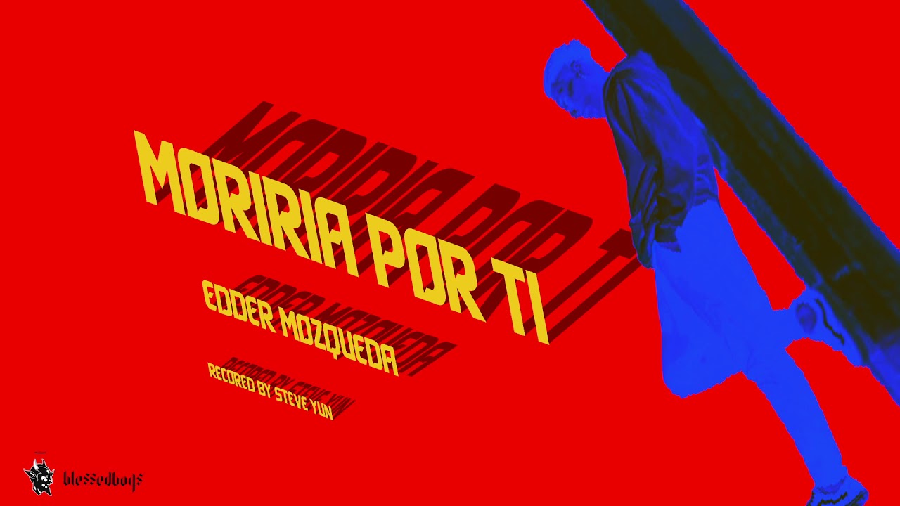 Edder Mozqueda- Moriria por ti - YouTube