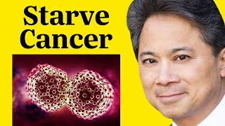 Can We Eat To STARVE Cancer?  - What You NEED TO KNOW! | Dr. William Li