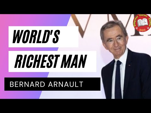 Bernard Arnault: the story of the world's richest man