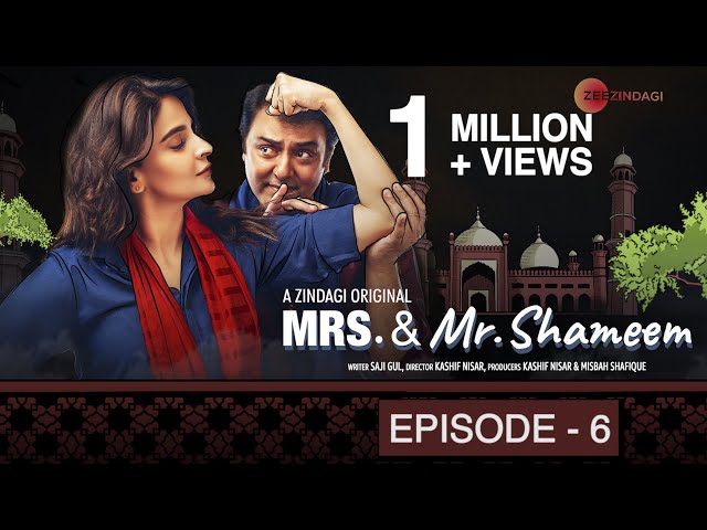 Mrs. & Mr. Shameem | Episode 6 | Saba Qamar, Nauman Ijaz class=