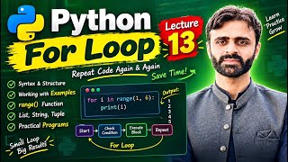 Python For Loop Tutorial (Lecture 13): Syntax, Range Function & Practical Examples