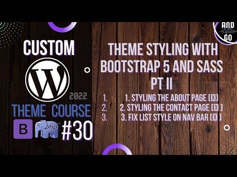 Custom WordPress Theme Development (2022) #30 - Theme Styling [PT2]